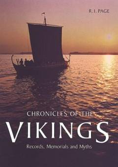 Chronicles of the Vikings : records, memorials and myths