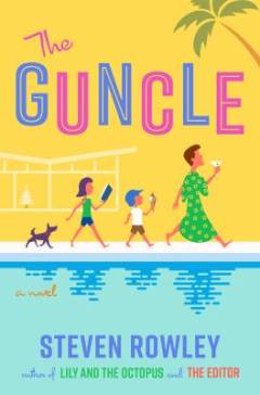 The Guncle : a novel