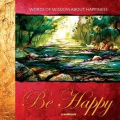 Be happy : words from the bible about joy