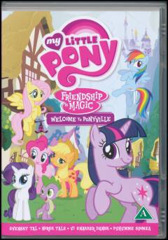 My little pony - friendship is magic - welcome to Ponyville