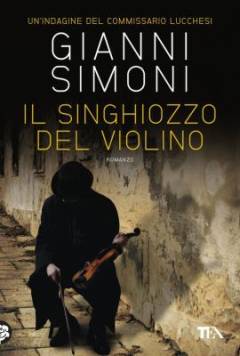 Il singhiozzo del violino : romanzo