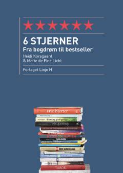6 stjerner : fra bogdrøm til bestseller