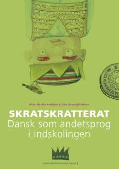 Skratskratterat - dansk som andetsprog i indskolingen