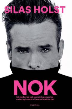 Nok : mit møde med had og mobning på sociale medier, og hvordan vi lærer at håndtere det
