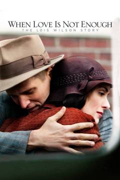 When love is not enough : The Lois Wilson story