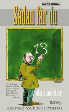 Sådan får du 13 uden at lave lektier : håndbog for dovne stræbere