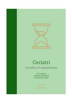 Geriatri : en grundbog i sygeplejen