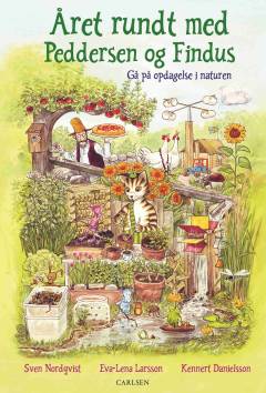 Året rundt med Peddersen og Findus : gå på opdagelse i naturen
