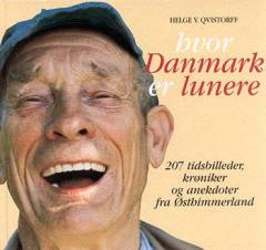 Hvor Danmark er lunere : 207 tidsbilleder, krøniker og anekdoter fra Østhimmerland