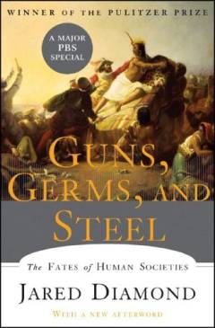 Guns, germs, and steel : the fates of human societies