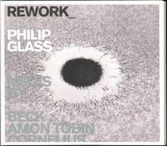 Rework : Philip Glass remixes