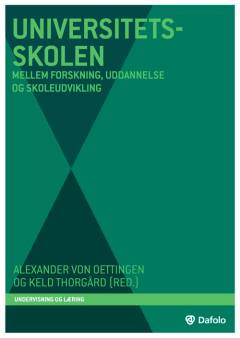 Universitetsskolen : mellem forskning, uddannelse og skoleudvikling