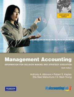 Management accounting : information for decision-making and strategy execution