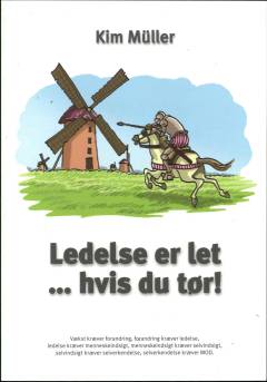 Ledelse er let - hvis du tør!