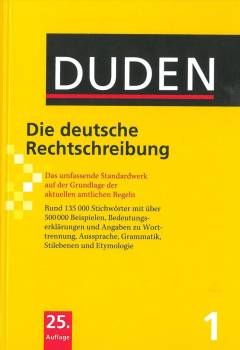 Duden, die deutsche Rechtschreibung