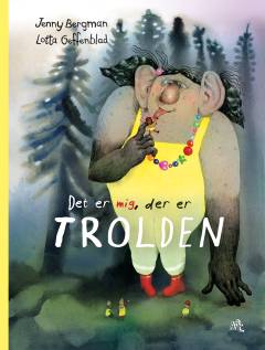 Det er mig, der er trolden