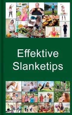 Effektive slanketips