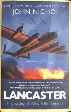Lancaster : the forging of a very British legend