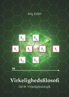 Virkelighedsfilosofi. Del 2 : Virkelighedslogik