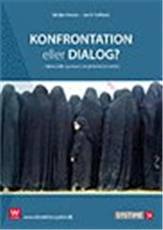 Konfrontation eller dialog? : islams rolle og ansvar i en globaliseret verden