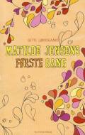 Matilde Jensens første gang