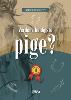 Verdens heldigste pige?. 4