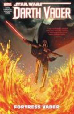 Star Wars - Darth Vader : Dark lord of the sith. Vol. 4 : Fortress Vader