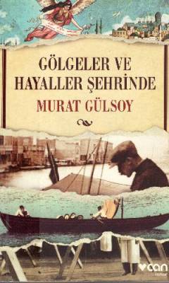 Gölgeler ve hayaller şehrinde