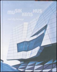 Musikkens Hus : lad dig bevæge