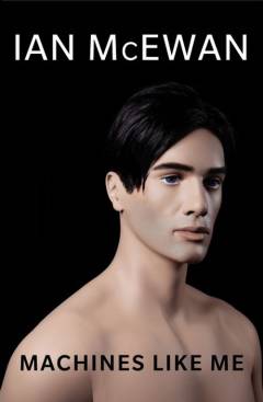 Machines like me : and people like you