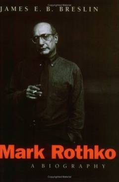 Mark Rothko : a biography
