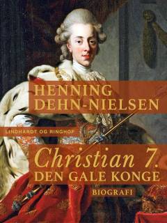 Christian 7. : den gale konge