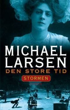 Den store tid. Stormen