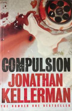 Compulsion : an Alex Delaware novel