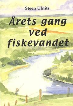Årets gang ved fiskevandet