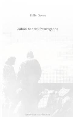 Johan har det fremragende