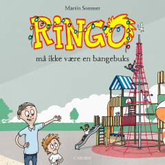 Ringo må ikke være en bangebuks