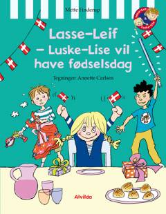 Lasse-Leif - Luske-Lise vil have fødselsdag