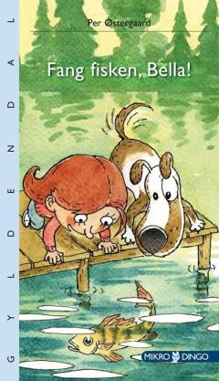 Fang fisken, Bella!