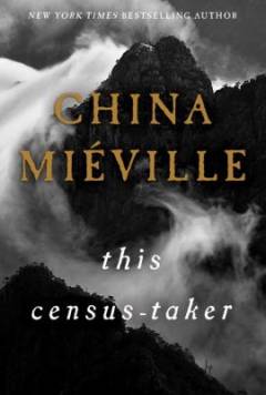 This census-taker : a novella