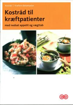Kostråd til kræftpatienter : med nedsat appetit og vægttab