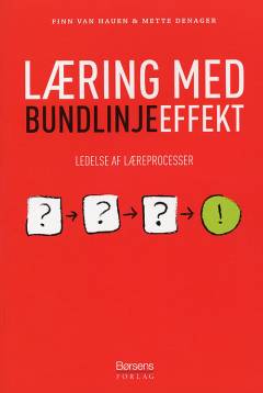 Læring med bundlinjeeffekt : ledelse af læreprocesser