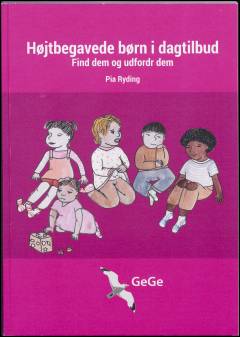 Højtbegavede børn i dagtilbud : find dem og udfordr dem