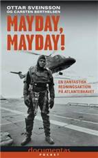 Mayday, mayday! : en fantastisk redningsaktion på Atlanterhavet