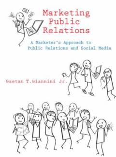 Marketing public relations : a marketer's approach to public relations and social media