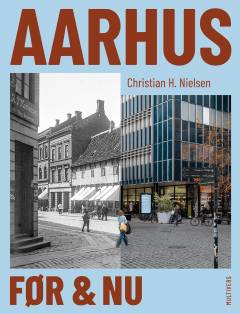 Aarhus før & nu