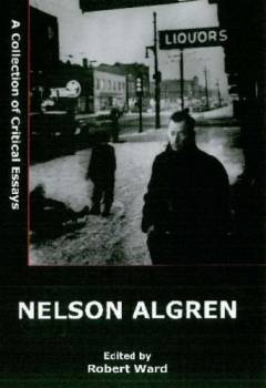 Nelson Algren : a collection of critical essays