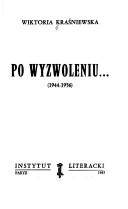 Po wyzwoleniu... (1944-1956)