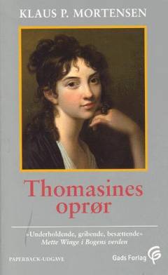 Thomasines oprør : en familiehistorisk biografi om køn og kærlighed i forrige århundrede