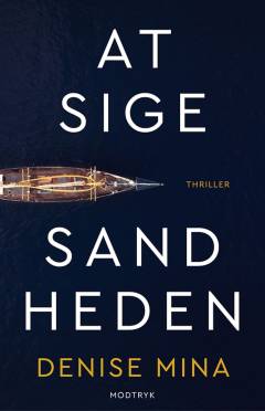 At sige sandheden : thriller